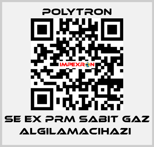 SE EX PRM SABIT GAZ ALGILAMACIHAZI  Polytron