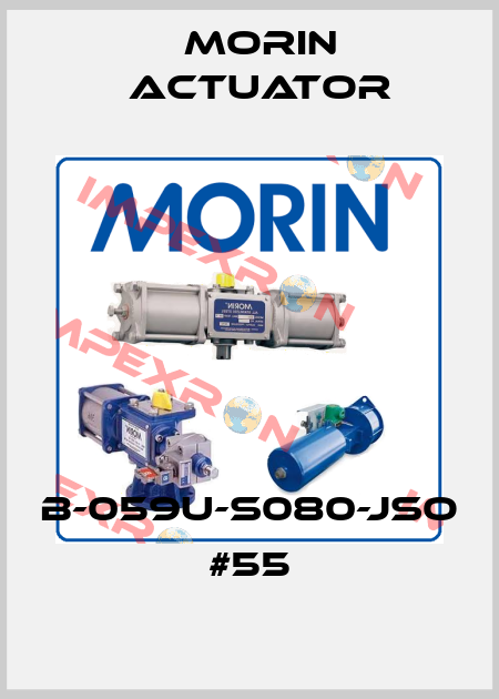 B-059U-S080-JSO  #55 Morin Actuator