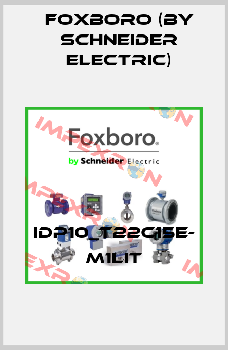 IDP10_T22C15E- M1LIT Foxboro (by Schneider Electric)