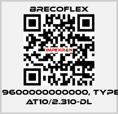 P/N: 9600000000000, Type: 25 AT10/2.310-DL Brecoflex