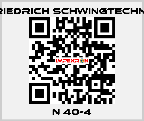N 40-4 Friedrich Schwingtechnik