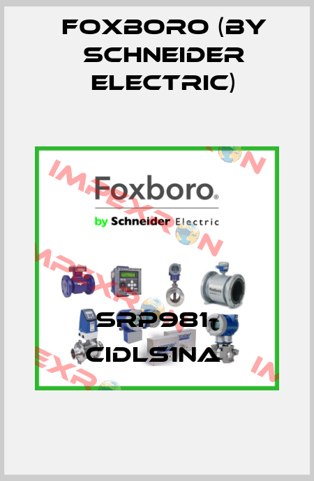 SRP981- CIDLS1NA  Foxboro (by Schneider Electric)