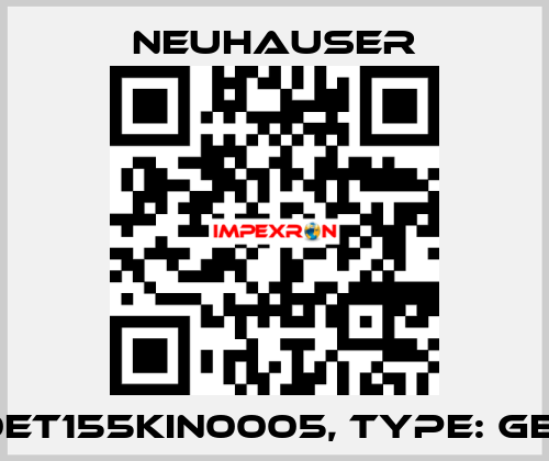 P/N: 0ET155KIN0005, Type: GEI4/20 Neuhauser