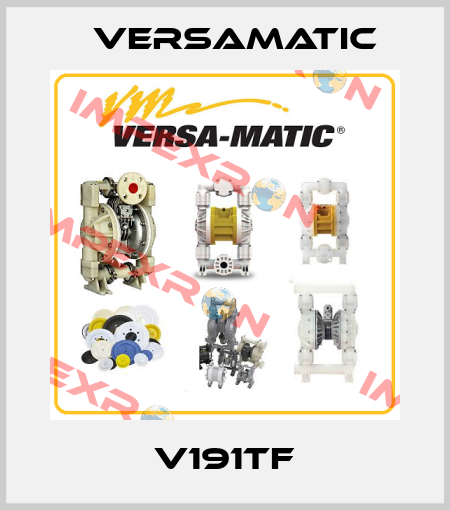 V191TF VersaMatic