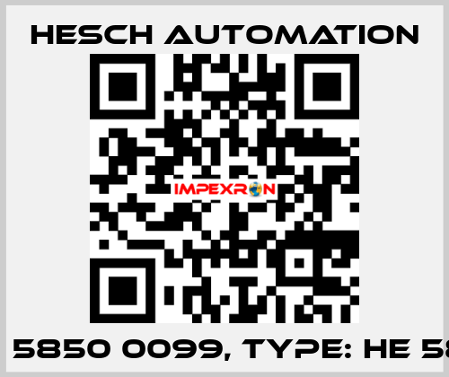 P/N: 5850 0099, Type: HE 5850 Hesch Automation