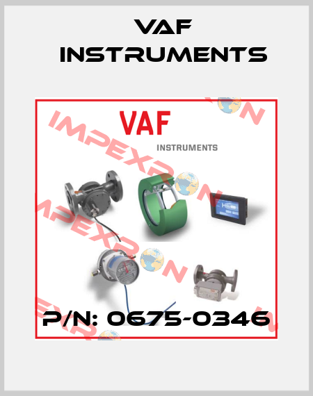 p/n: 0675-0346 VAF Instruments
