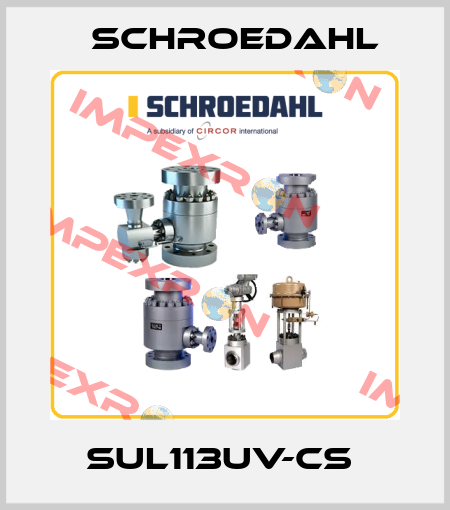 SUL113UV-CS  Schroedahl