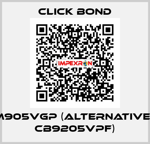 CM905VGP (alternative is CB9205VPF) Click Bond
