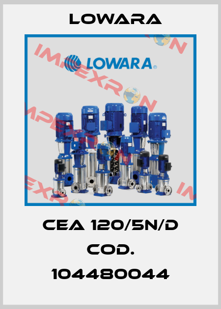 CEA 120/5N/D COD. 104480044 Lowara