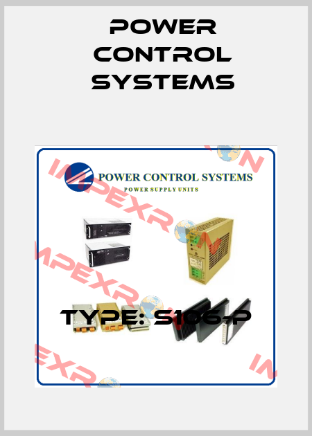 TYPE: S106-P Power Control Systems