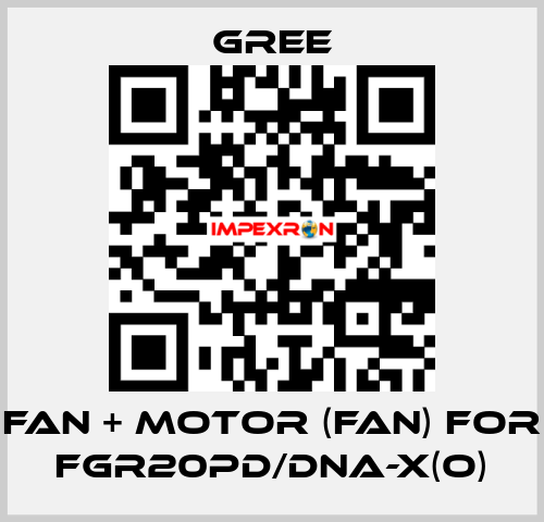 Fan + motor (fan) for FGR20Pd/DNa-X(O) Gree