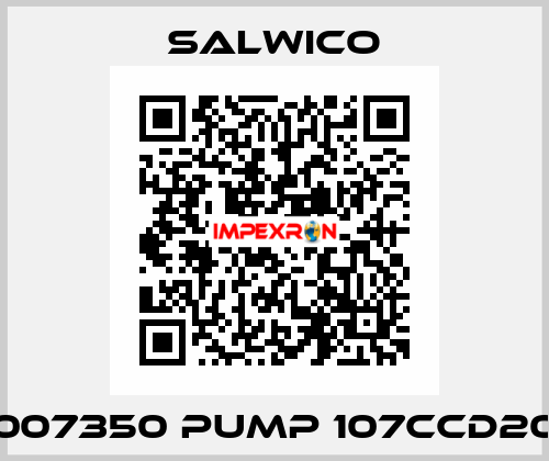 007350 PUMP 107CCD20 Salwico