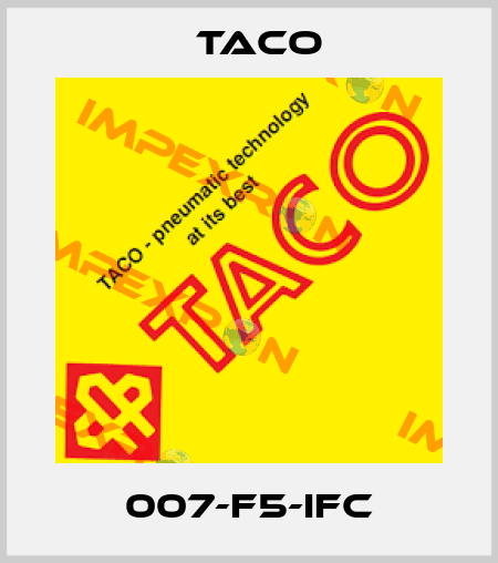 007-f5-ifc Taco