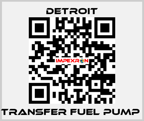 TRANSFER FUEL PUMP  Detroit