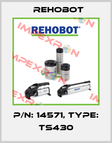 p/n: 14571, Type: TS430 Rehobot