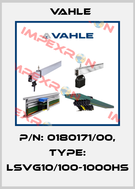 P/n: 0180171/00, Type: LSVG10/100-1000HS Vahle