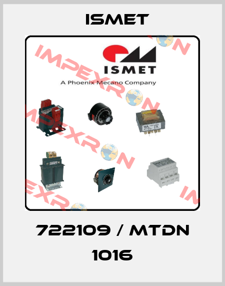 722109 / MTDN 1016 Ismet