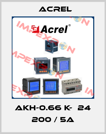 AKH-0.66 K-Φ24 200 / 5A Acrel