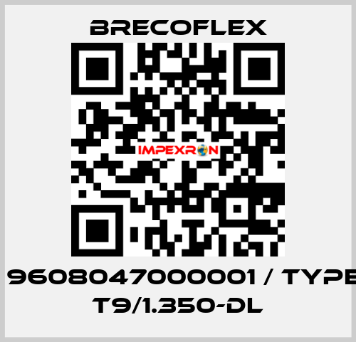 P/N: 9608047000001 / Type: 47 T9/1.350-DL Brecoflex