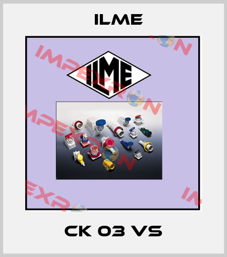 CK 03 VS Ilme