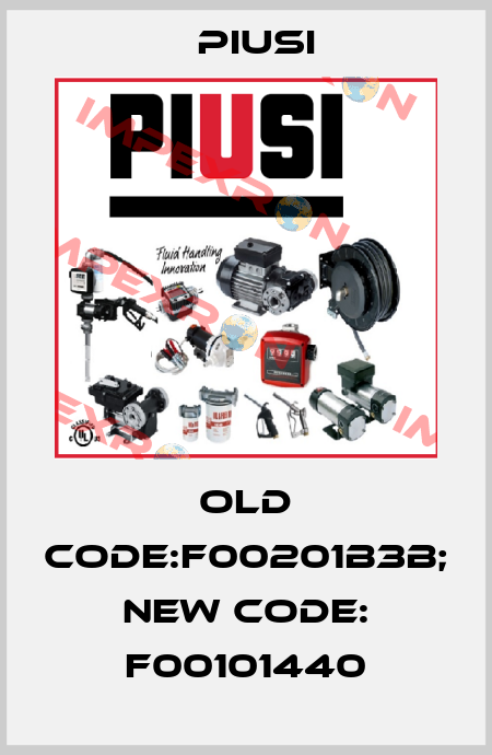 old code:F00201B3B; new code: F00101440 Piusi