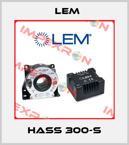 HASS 300-S Lem