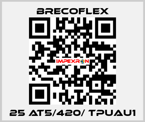 25 AT5/420/ TPUAU1 Brecoflex