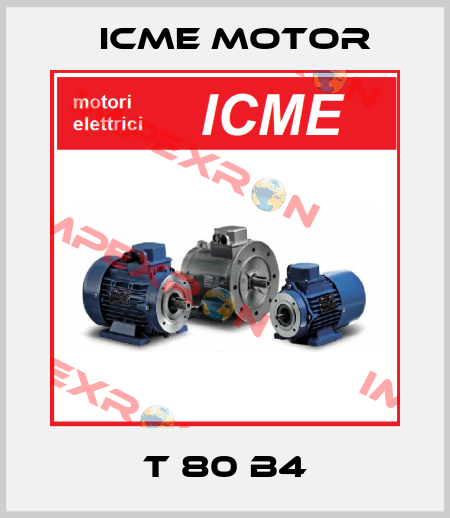 T 80 B4 Icme Motor
