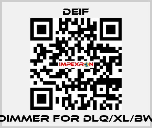 Dimmer for DLQ/XL/BW Deif