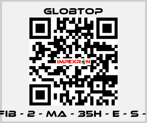 CFIB - 2 - MA - 35H - E - S - 2 Globtop