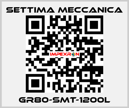 GR80-SMT-1200L Settima Meccanica