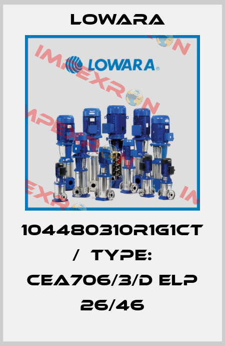 104480310R1G1CT /  Type: CEA706/3/D ELP 26/46 Lowara
