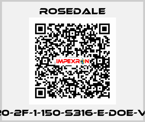 8620-2F-1-150-S316-E-DOE-VP-C Rosedale