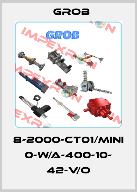 8-2000-CT01/Mini 0-W/A-400-10- 42-V/O Grob