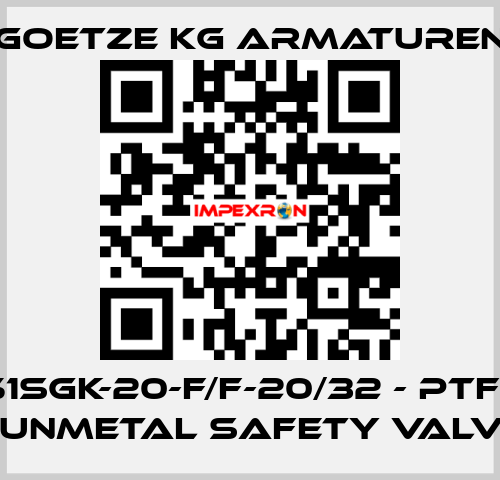 851sGK-20-f/f-20/32 - PTFE - Gunmetal safety valve Goetze KG Armaturen