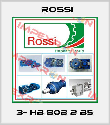 3~ HB 80B 2 B5 Rossi