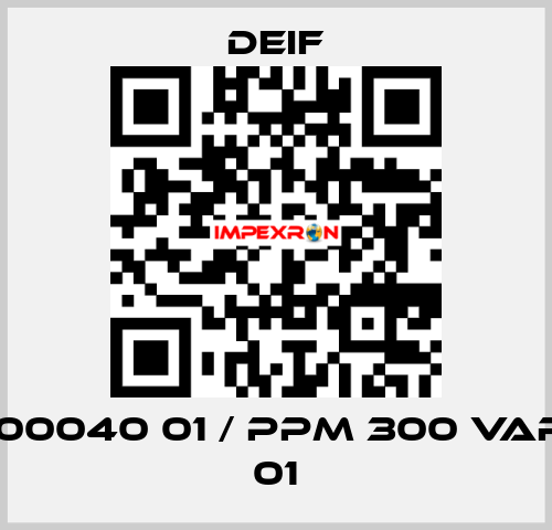 2911500040 01 / PPM 300 Variant 01 Deif