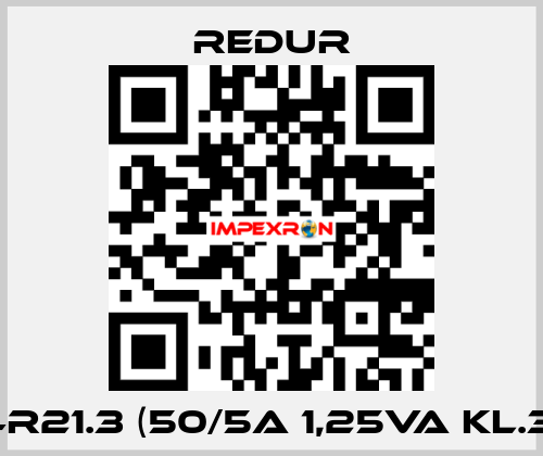 4R21.3 (50/5A 1,25VA Kl.3) Redur