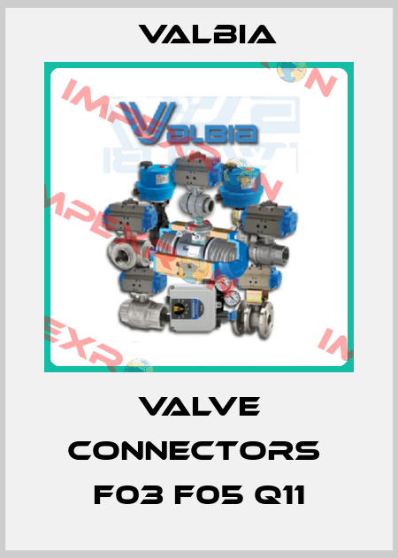 Valve connectors  F03 F05 Q11 Valbia