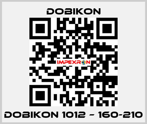 DOBIKON 1012 – 160-210 DOBIKON