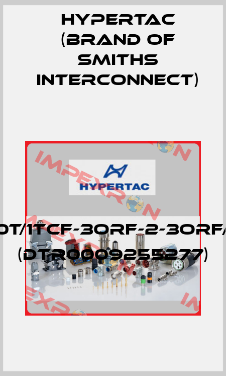 PV0T/1TCF-3ORF-2-3ORF/C10 (DTR0009255277) Hypertac (brand of Smiths Interconnect)