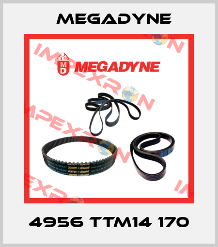 4956 TTM14 170 Megadyne