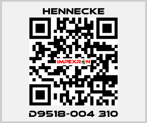 D9518-004 310 Hennecke