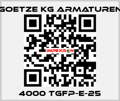 4000 tGFP-E-25 Goetze KG Armaturen