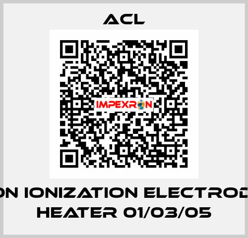 Ignition ionization electrode for Heater 01/03/05 ACL