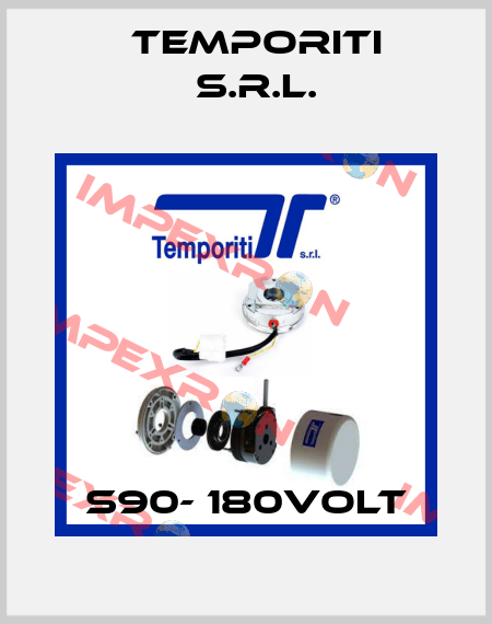 S90- 180VOLT Temporiti s.r.l.