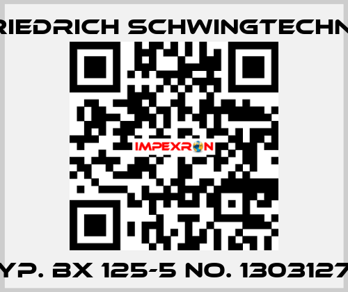 Typ. BX 125-5 No. 13031278 Friedrich Schwingtechnik