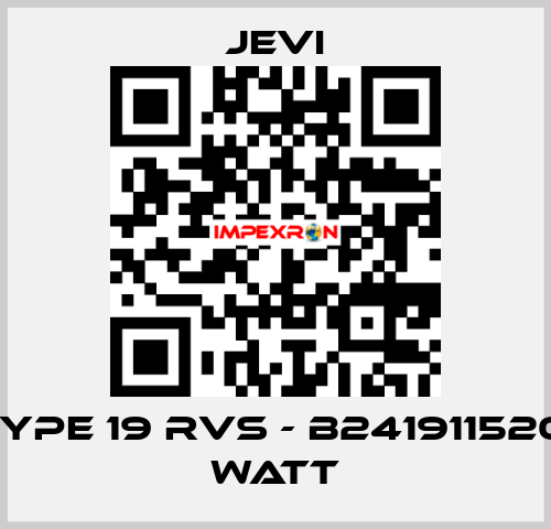 ERB type 19 RVS - B241911520 1520 Watt JEVI