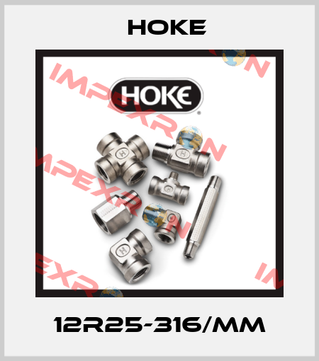 12R25-316/MM Hoke