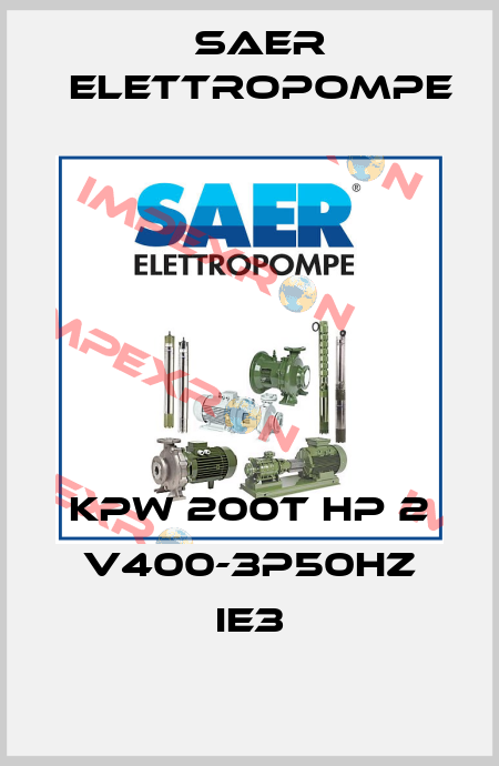 KPW 200T HP 2 V400-3P50Hz IE3 Saer Elettropompe
